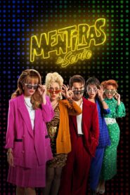 Mentiras, The Series: Season 1